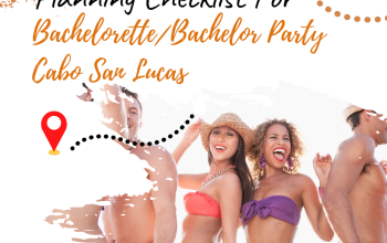 Planning Checklist For Bachelorette/Bachelor Party Cabo San Lucas